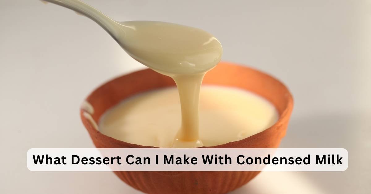 What Dessert Can I Make With Condensed Milk