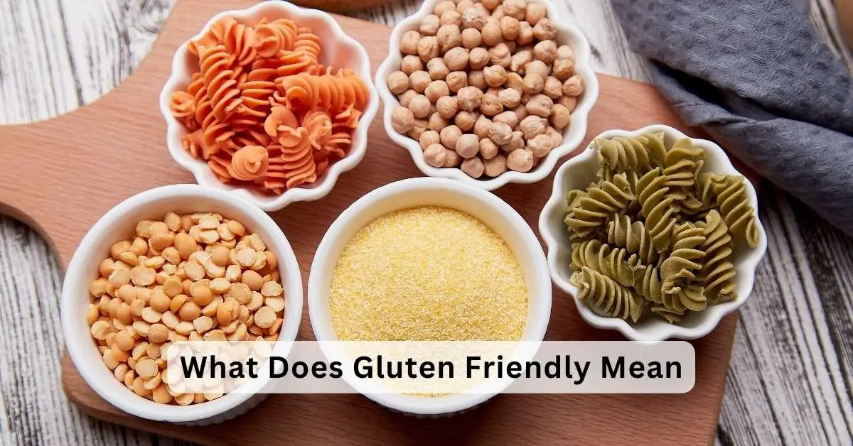 What Does Gluten Friendly Mean