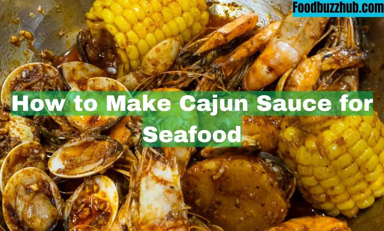How to Make Cajun Sauce for Seafood